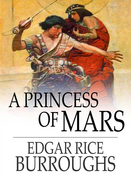 Title details for A Princess of Mars by Edgar Rice Burroughs - Available